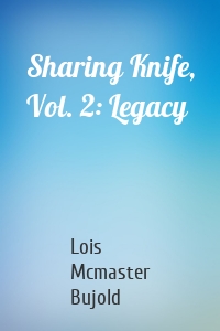 Sharing Knife, Vol. 2: Legacy