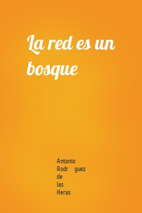 La red es un bosque