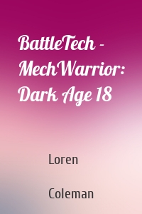 BattleTech - MechWarrior: Dark Age 18