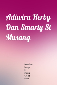 Adiwira Herby Dan Smarty Si Musang