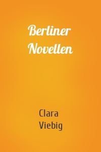 Berliner Novellen