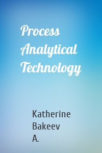 Process Analytical Technology