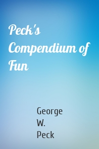 Peck's Compendium of Fun