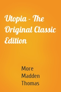 Utopia - The Original Classic Edition