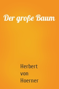 Der große Baum