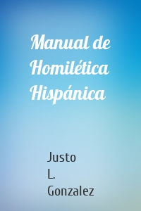 Manual de Homilética Hispánica