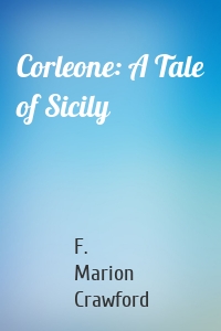 Corleone: A Tale of Sicily