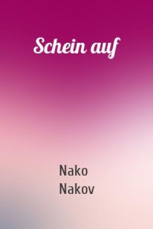 Обложка книги «Schein auf» — Nako Nakov