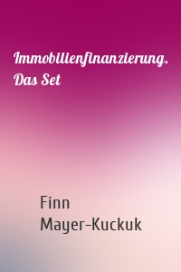 Immobilienfinanzierung. Das Set