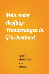 Mein erster Ausflug: Wanderungen in Griechenland