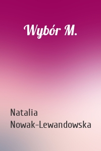 Wybór M.