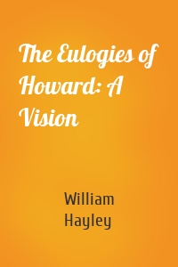 The Eulogies of Howard: A Vision
