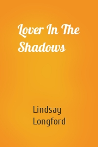 Lover In The Shadows