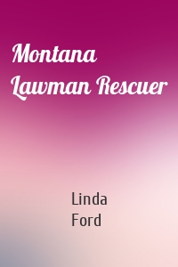 Montana Lawman Rescuer