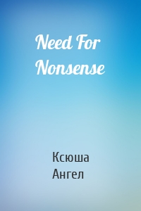 Need For Nonsense