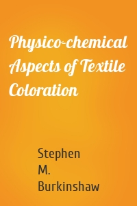 Physico-chemical Aspects of Textile Coloration