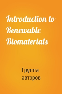 Introduction to Renewable Biomaterials