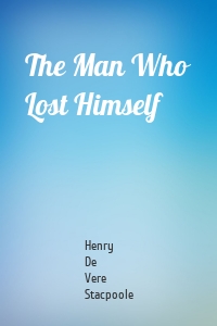 The Man Who Lost Himself