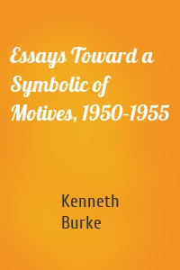 Essays Toward a Symbolic of Motives, 1950–1955