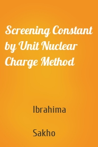 Screening Constant by Unit Nuclear Charge Method