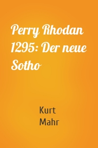 Perry Rhodan 1295: Der neue Sotho