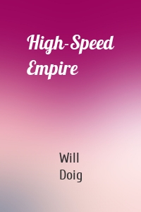 High-Speed Empire