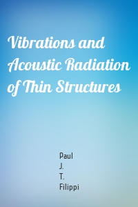 Vibrations and Acoustic Radiation of Thin Structures