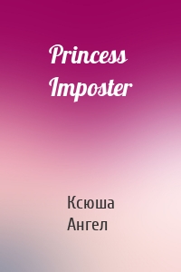 Princess Imposter