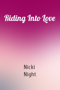 Riding Into Love
