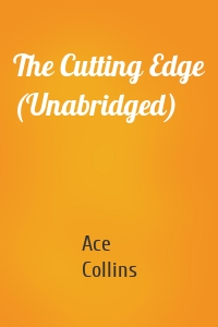 The Cutting Edge (Unabridged)