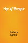 Andrew Hoehn - Age of Danger