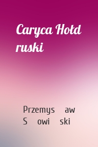 Caryca Hołd ruski