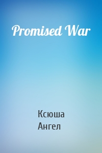 Promised War