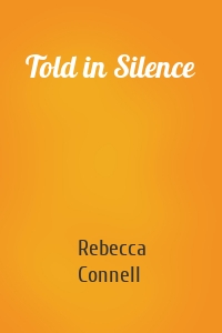 Told in Silence