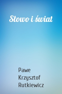 Słowo i świat