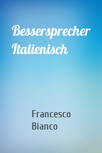 Bessersprecher Italienisch