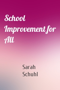 School Improvement for All