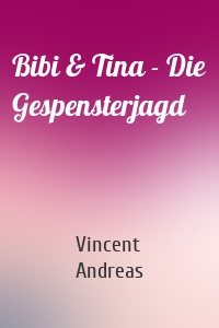 Bibi & Tina - Die Gespensterjagd