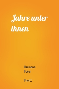 Jahre unter ihnen