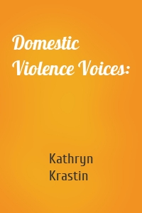 Domestic Violence Voices: