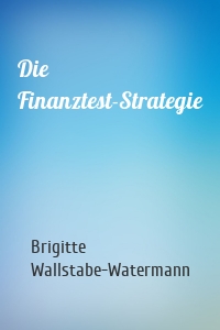 Die Finanztest-Strategie