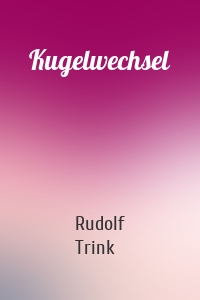 Kugelwechsel