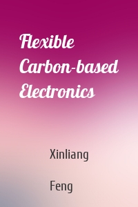 Flexible Carbon-based Electronics