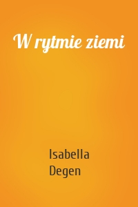 W rytmie ziemi