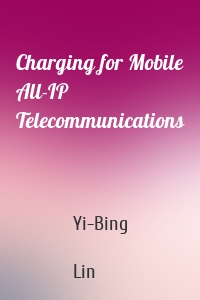 Charging for Mobile All-IP Telecommunications