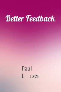 Better Feedback