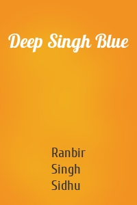 Deep Singh Blue