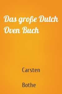 Das große Dutch Oven Buch