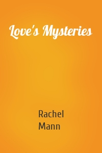 Love's Mysteries