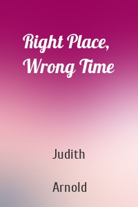 Right Place, Wrong Time